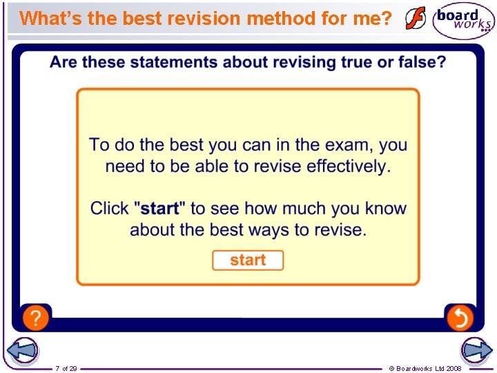 What’s the best revision method for me? 7 of 29 © Boardworks Ltd 2008