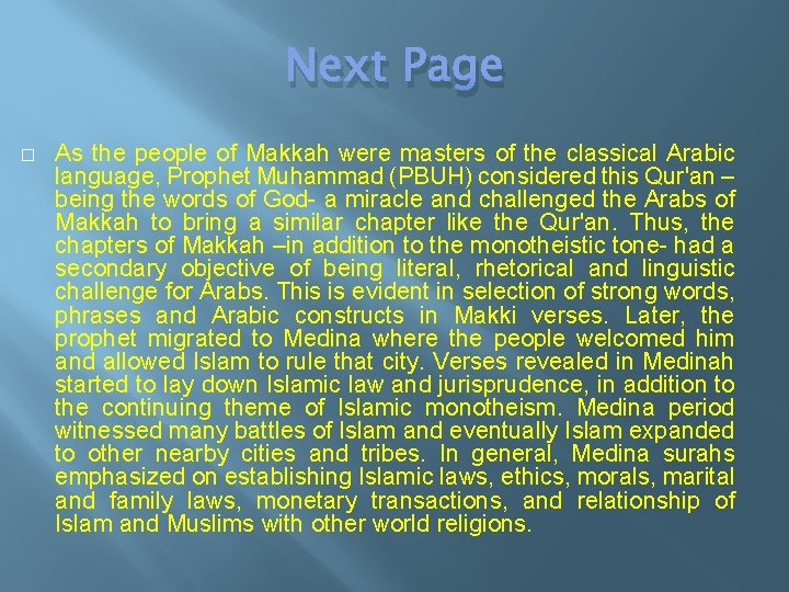 Next Page � As the people of Makkah were masters of the classical Arabic