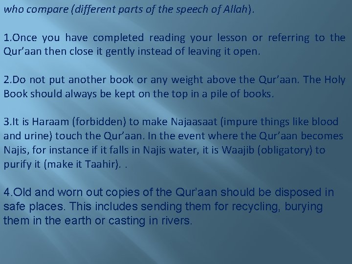 who compare (different parts of the speech of Allah). 1. Once you have completed