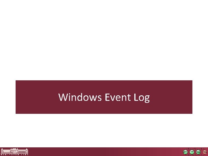 Windows Event Log Windows Event Log