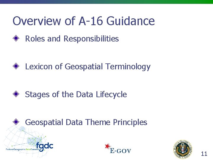 Overview of A-16 Guidance Roles and Responsibilities Lexicon of Geospatial Terminology Stages of the