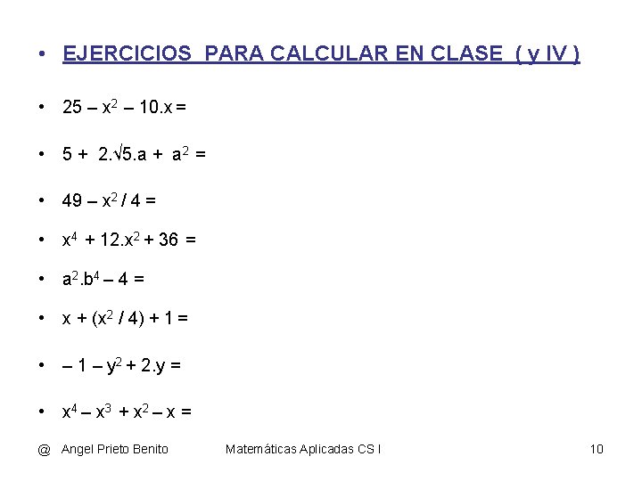  • EJERCICIOS PARA CALCULAR EN CLASE ( y IV ) • 25 –