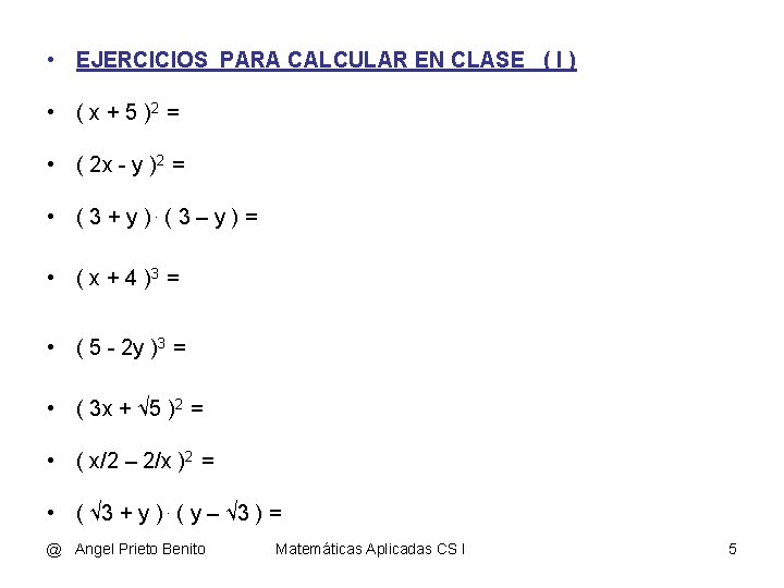  • EJERCICIOS PARA CALCULAR EN CLASE ( I ) • ( x +