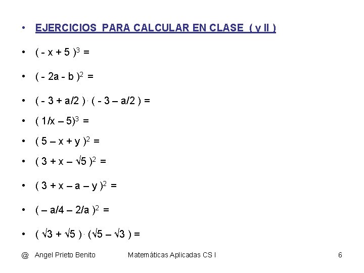  • EJERCICIOS PARA CALCULAR EN CLASE ( y II ) • ( -