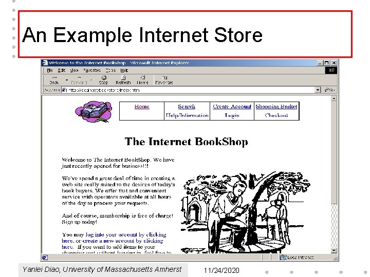 An Example Internet Store Yanlei Diao, University of Massachusetts Amherst 11/24/2020 