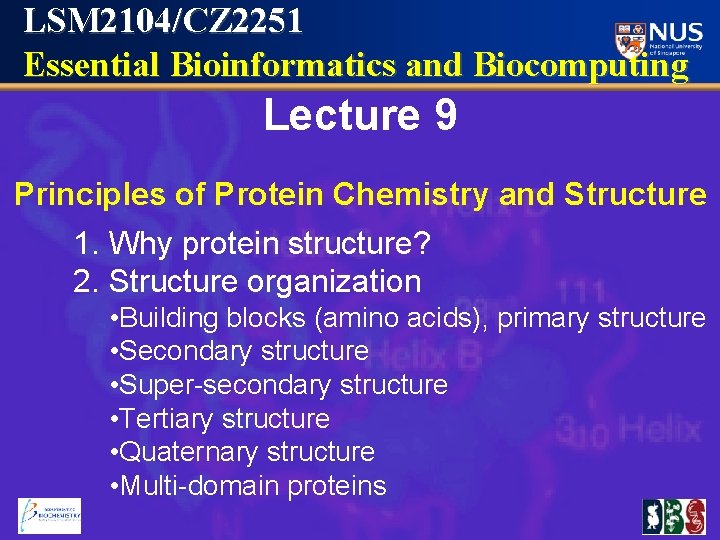 LSM 2104/CZ 2251 Essential Bioinformatics and Biocomputing Lecture 9 Principles of Protein Chemistry and