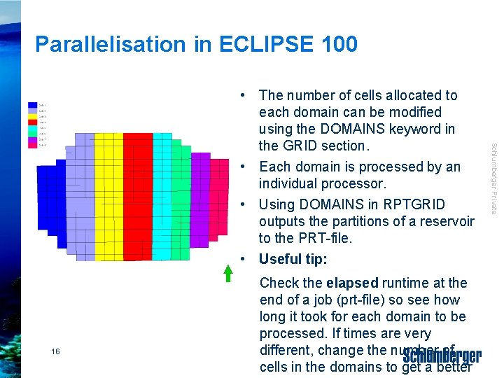 Parallelisation in ECLIPSE 100 16 • Check the elapsed runtime at the end of