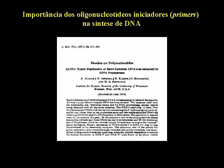 Importância dos oligonucleotídeos iniciadores (primers) na síntese de DNA 