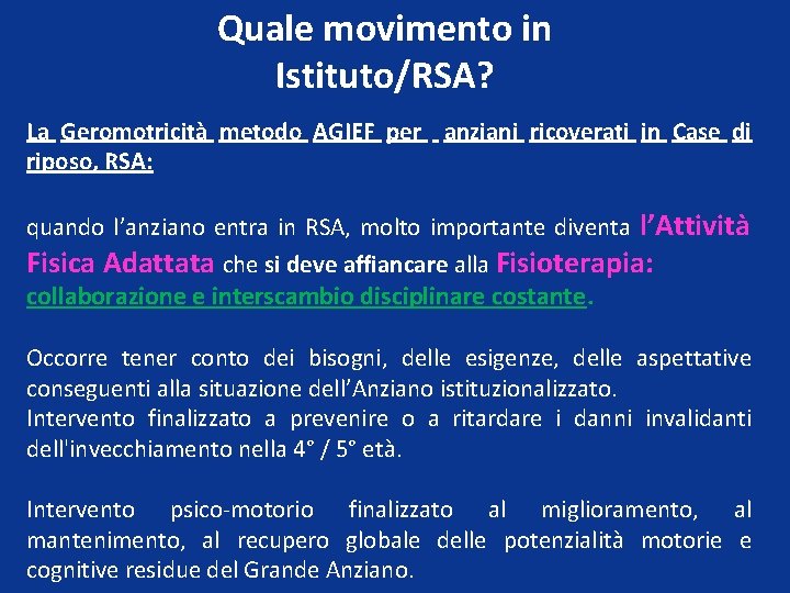 Quale movimento in Istituto/RSA? La Geromotricità metodo AGIEF per anziani ricoverati in Case di