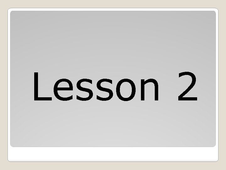 Lesson 2 