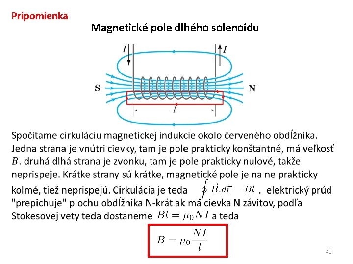 Pripomienka Magnetické pole dlhého solenoidu 41 
