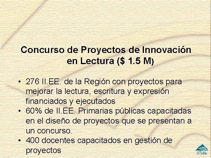 Concurso de Proyectos de Innovación en Lectura ($ 1. 5 M) • 276 II.