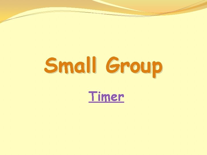 Small Group Timer 