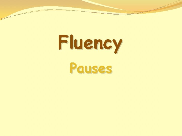 Fluency Pauses 