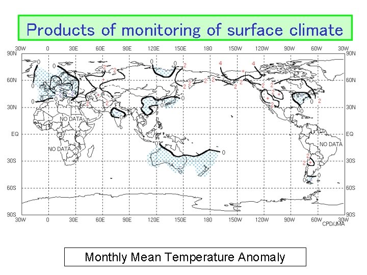 Products of monitoring of surface climate Monthly Mean Temperature Anomaly 