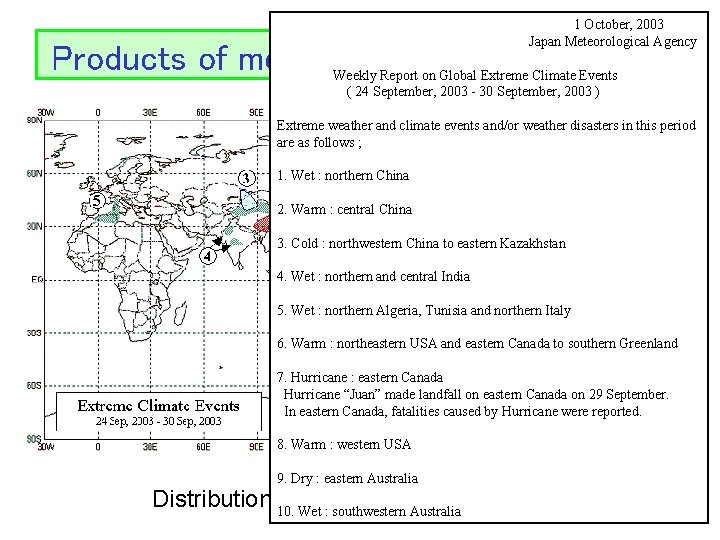 1 October, 2003 Japan Meteorological Agency 　　　　　　　　　　　 Products of monitoring of surface climate Weekly