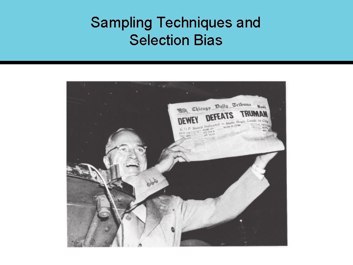 Sampling Techniques and Selection Bias 