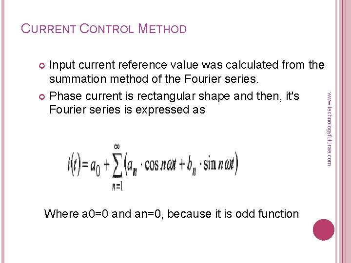 CURRENT CONTROL METHOD Input current reference value was calculated from the summation method of