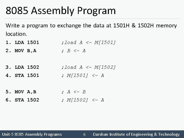 8085 Assembly Program Write a program to exchange the data at 1501 H &