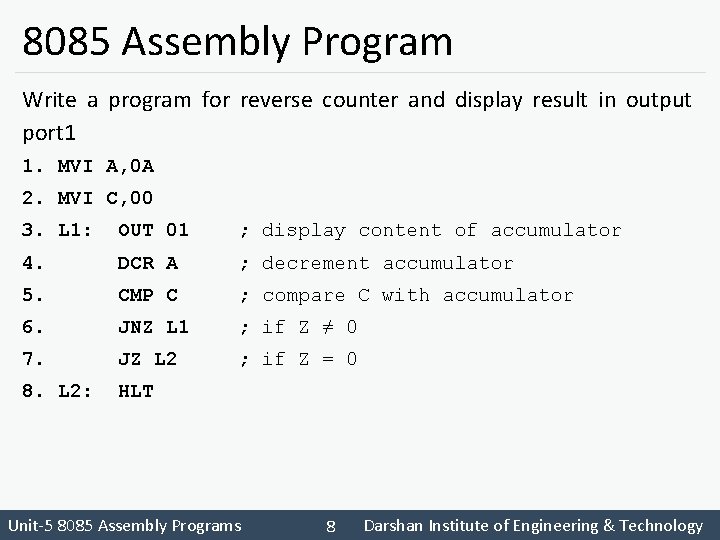 8085 Assembly Program Write a program for reverse counter and display result in output 8085 Assembly Program Write a program for reverse counter and display result in output