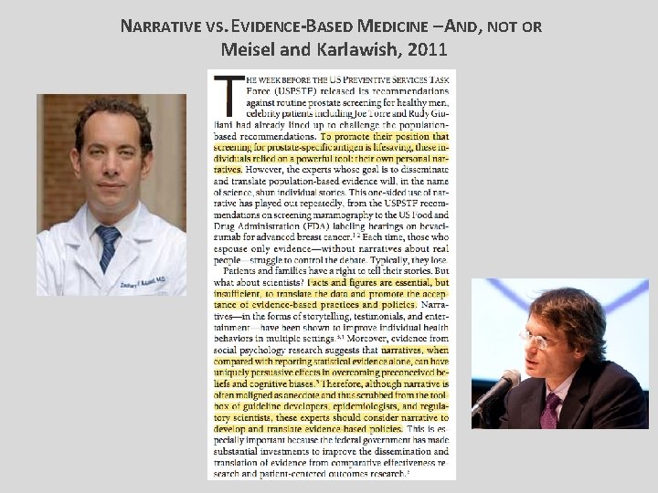 NARRATIVE VS. EVIDENCE-BASED MEDICINE – AND, NOT OR Meisel and Karlawish, 2011 