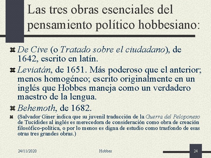 Las tres obras esenciales del pensamiento político hobbesiano: De Cive (o Tratado sobre el