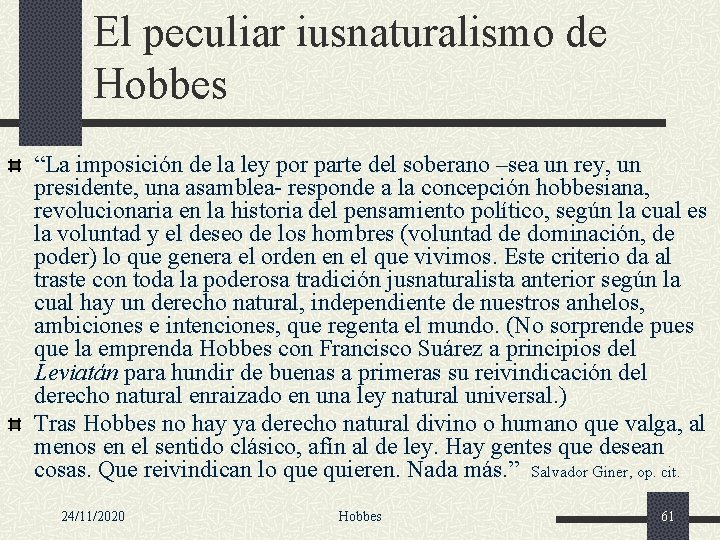 El peculiar iusnaturalismo de Hobbes “La imposición de la ley por parte del soberano