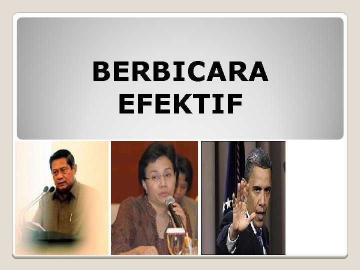 BERBICARA EFEKTIF 