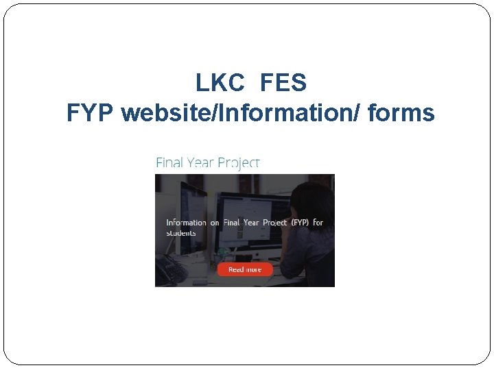 LKC FES FYP website/Information/ forms 