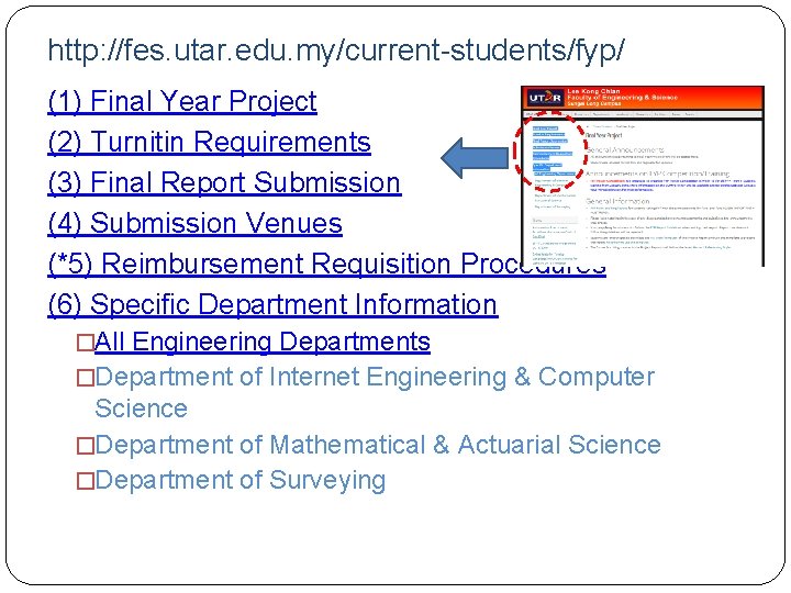 http: //fes. utar. edu. my/current-students/fyp/ (1) Final Year Project (2) Turnitin Requirements (3) Final