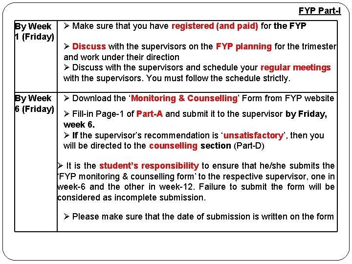 FYP Part-I By Week 1 (Friday) Ø Make sure that you have registered (and