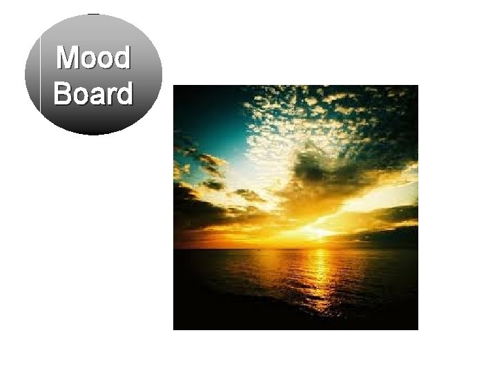 Mood Board 