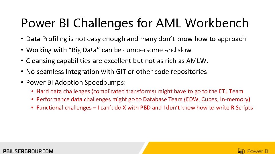 Power BI Challenges for AML Workbench • • • Data Profiling is not easy