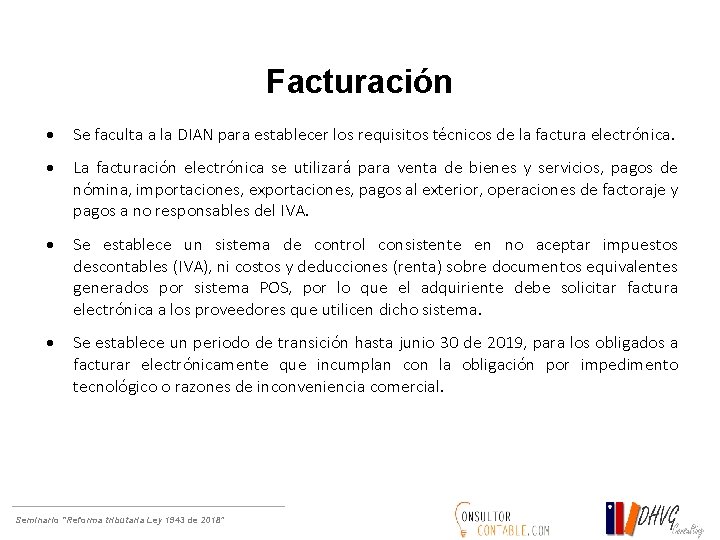 Facturación Se faculta a la DIAN para establecer los requisitos técnicos de la factura