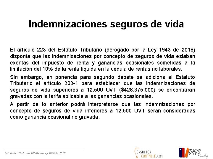 Indemnizaciones seguros de vida El artículo 223 del Estatuto Tributario (derogado por la Ley