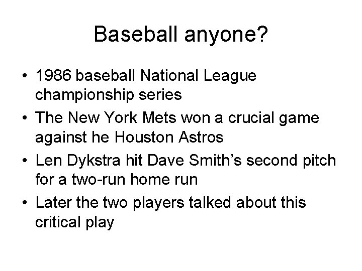 Baseball anyone? • 1986 baseball National League championship series • The New York Mets