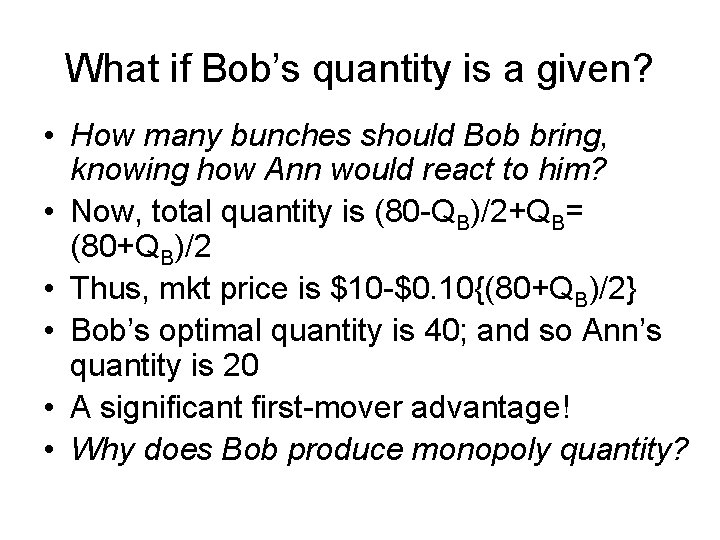 What if Bob’s quantity is a given? • How many bunches should Bob bring,