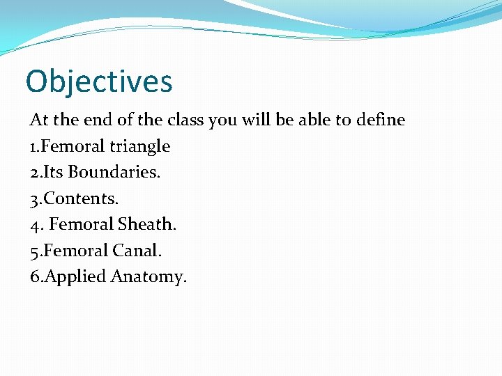 Objectives At the end of the class you will be able to define 1.