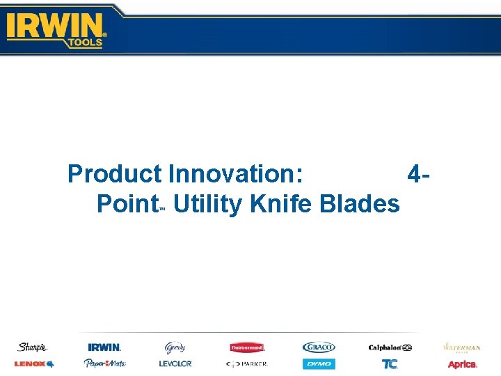 Product Innovation: 4 Point Utility Knife Blades ™ 