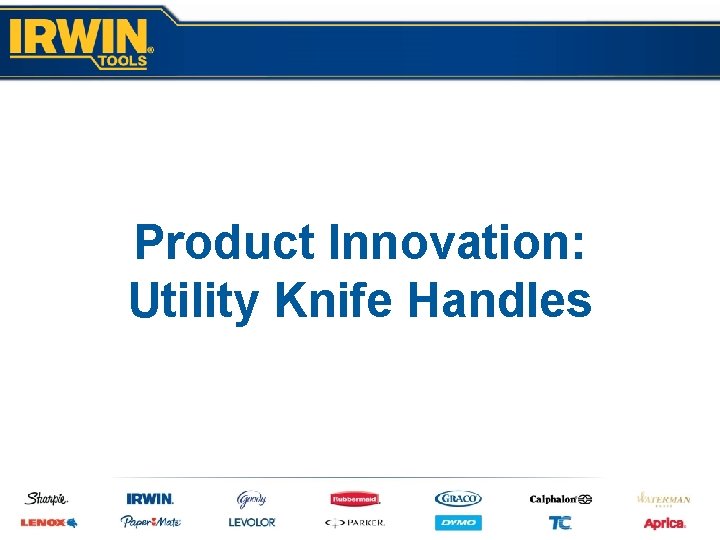 Product Innovation: Utility Knife Handles 