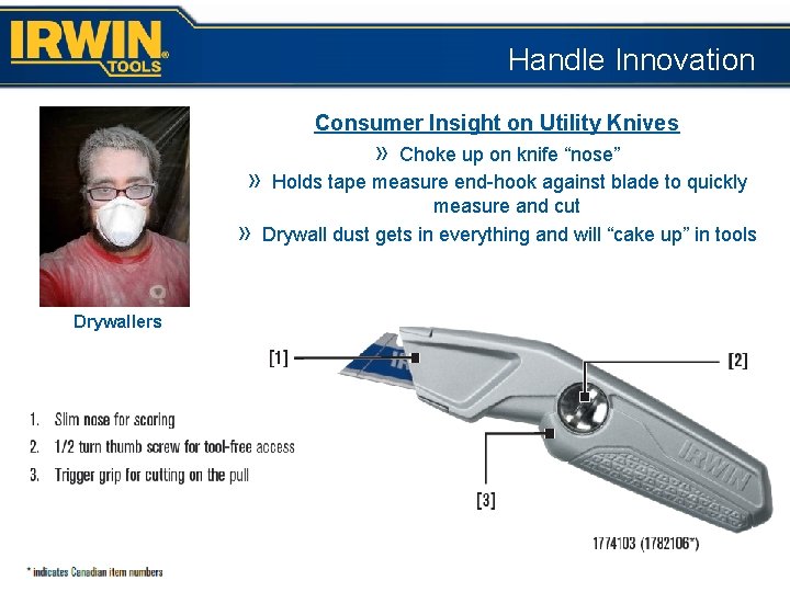 Handle Innovation Consumer Insight on Utility Knives » Choke up on knife “nose” »