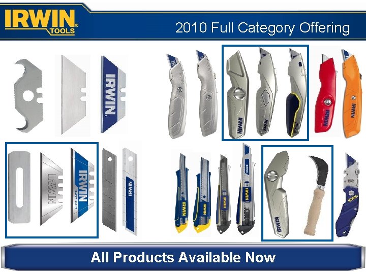 2010 Full Category Offering All Products Available Now 