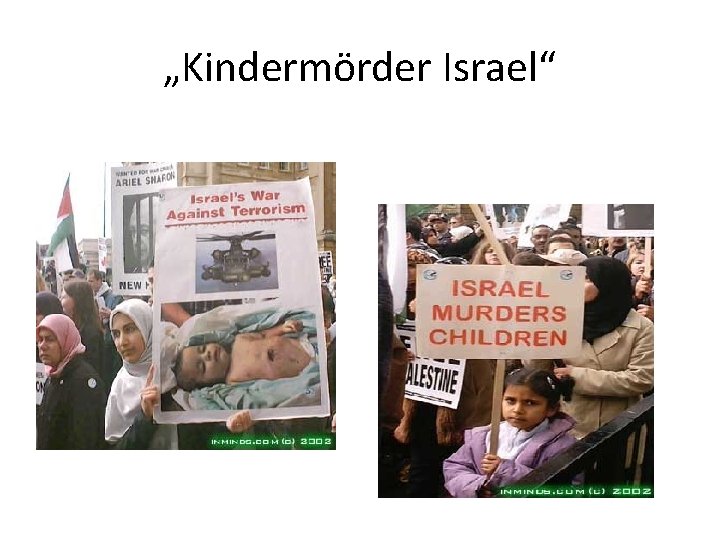 „Kindermörder Israel“ „Sharon is eating a baby“, New Statesman, 2002 