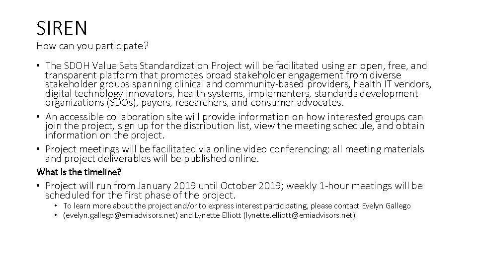 SIREN How can you participate? • The SDOH Value Sets Standardization Project will be SIREN How can you participate? • The SDOH Value Sets Standardization Project will be