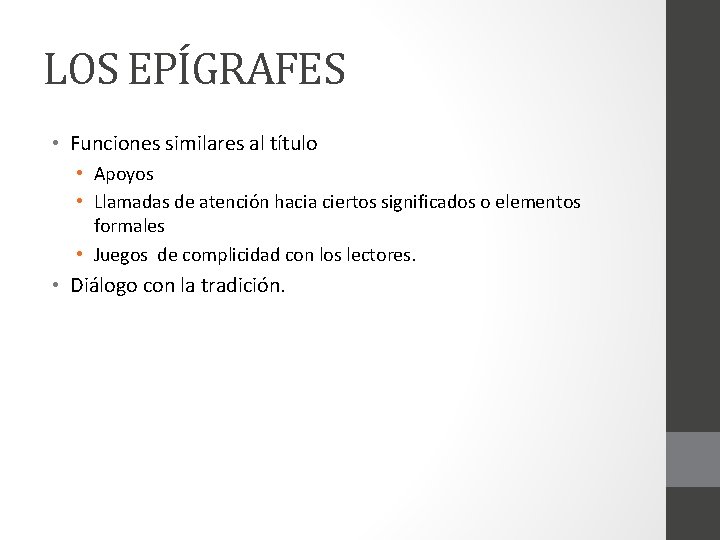 LOS EPÍGRAFES • Funciones similares al título • Apoyos • Llamadas de atención hacia