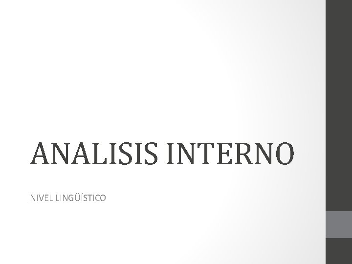 ANALISIS INTERNO NIVEL LINGÜÍSTICO 