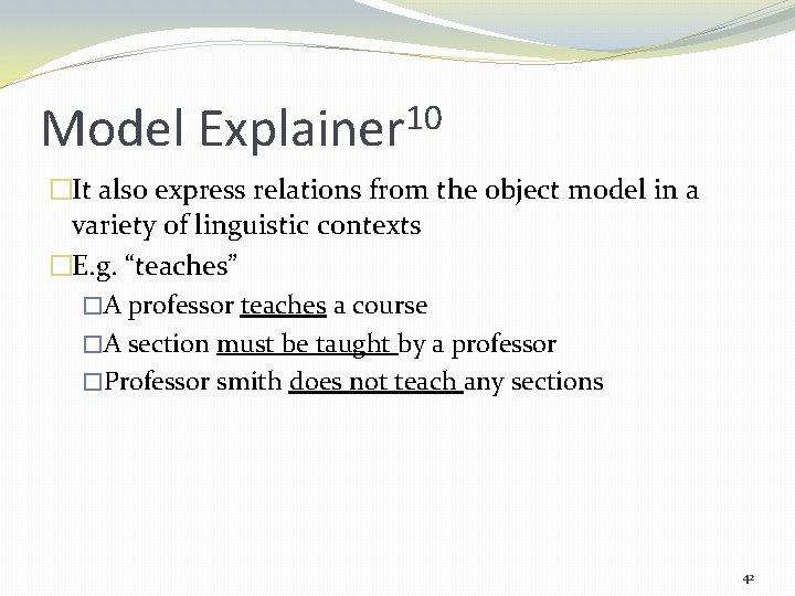 Model 10 Explainer �It also express relations from the object model in a variety