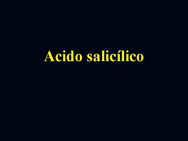 Acido salicílico 