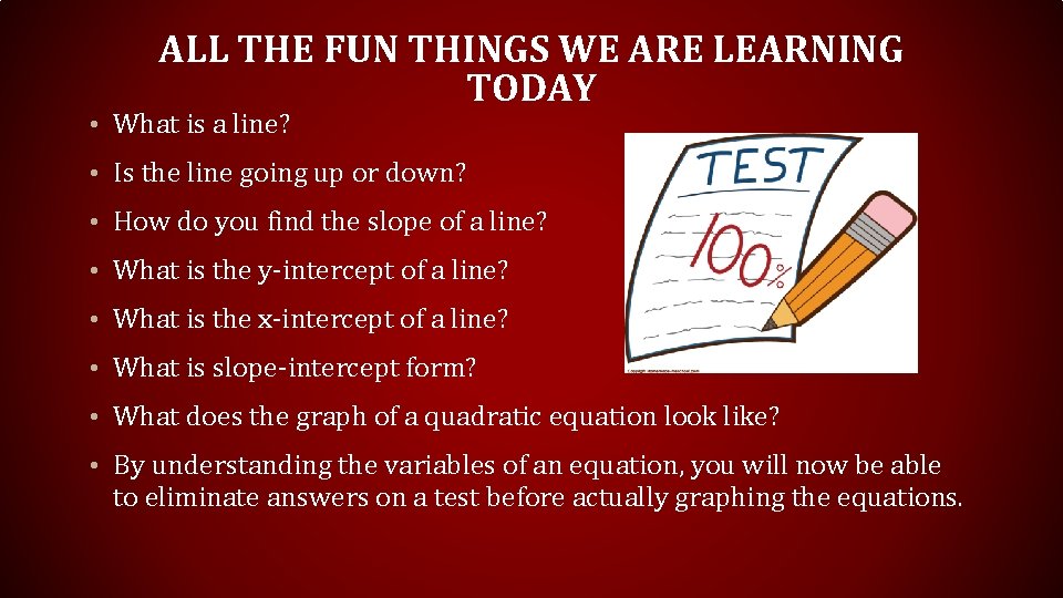 ALL THE FUN THINGS WE ARE LEARNING TODAY • What is a line? • ALL THE FUN THINGS WE ARE LEARNING TODAY • What is a line? •