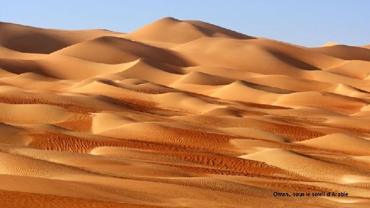 Oman, sous le soleil d'Arabie 